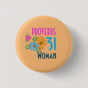 PROVERBS 31 Woman Scripture Button
