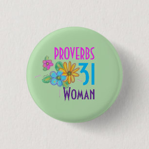 PROVERBS 31 Woman Scripture Christian  Button