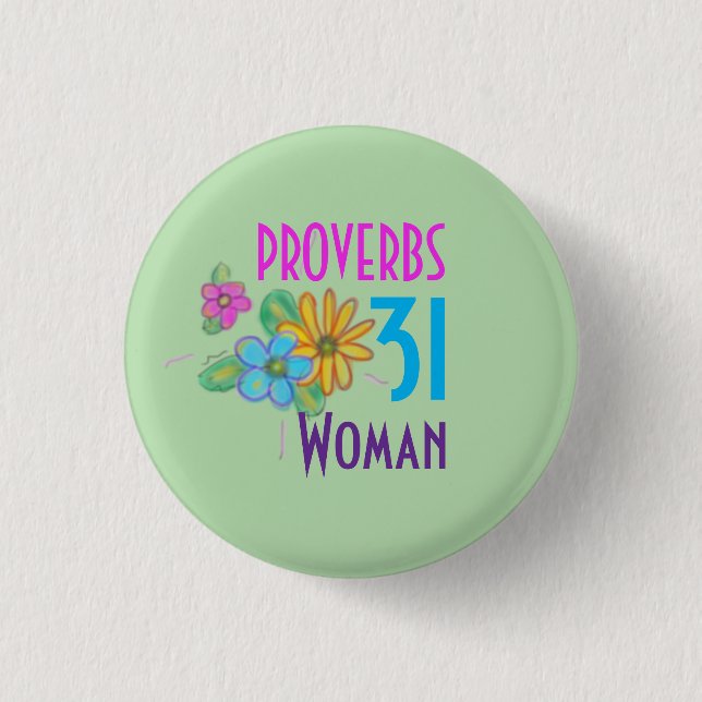 PROVERBS 31 Woman Scripture Christian  Button (Front)