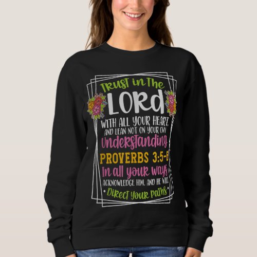 Proverbs 35_6 Bible Verse Religious Christian Men  Sweatshirt
