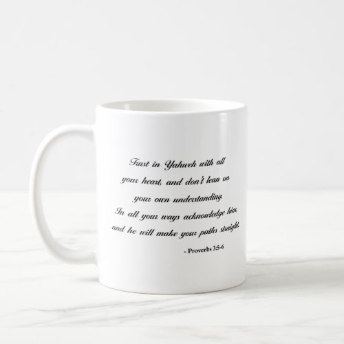 Proverbs 35_6  Bible Verse Coffee Mug