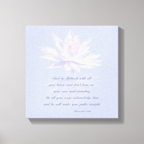 Proverbs 35_6  Bible Verse Quote Canvas Print