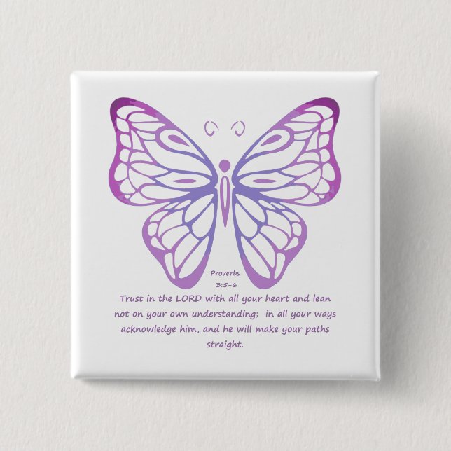 Proverbs 3:5,6 Scripture Inspiration Butterfly Button (Front)