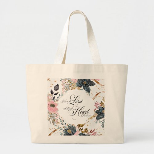 Proverbs 35_6 Trust in the Lord Bible Verse  Large Tote Bag