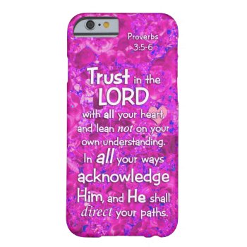 Proverbs 3:5-6 Trust In The Lord Bible Verse Quote Barely There Iphone 6 Case by gilmoregirlz at Zazzle
