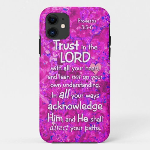 Proverbs 35_6 Trust in the Lord Bible Verse Quote iPhone 11 Case