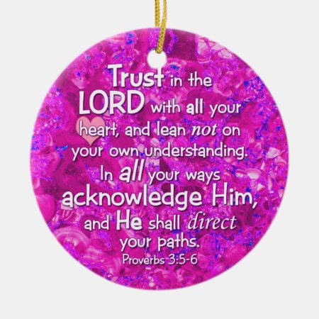 Proverbs 3:5-6 Trust In The Lord Bible Verse Quote Ceramic Ornament