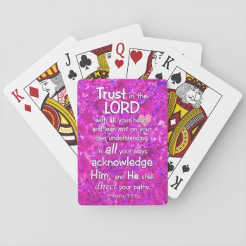 Proverbs 3:5-6 Trust In The Lord Bible Verse Quote Playing Cards by gilmoregirlz at Zazzle