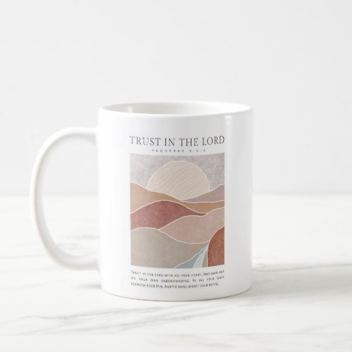 Proverbs 35_6 Trust in the Lord Coffee Mug
