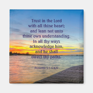 Proverbs 3:5-6 - Trust in the LORD Magnet