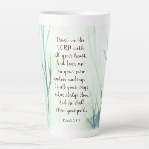 Proverbs 35_6 Trust the Lord with all Your Heart Latte Mug