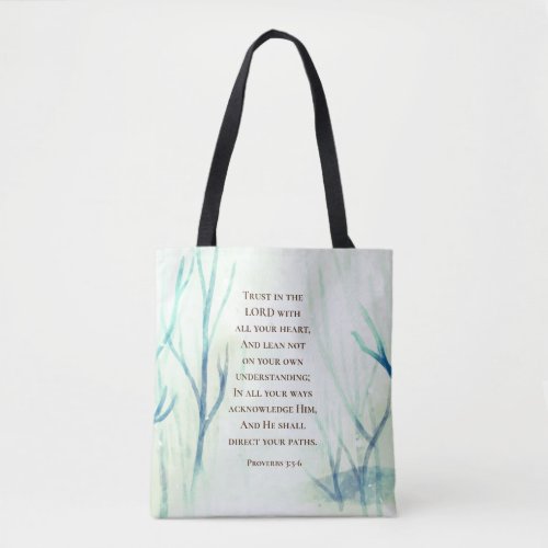 Proverbs 35_6 Trust the Lord with all Your Heart Tote Bag