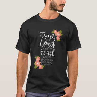 Proverbs 3 5 Trust in the Lord Scripture Christian T-Shirt