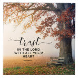 Proverbs 3:5 Trust in the Lord with all your Heart Ceramic Tile<br><div class="desc">Inspirational quote scripture ceramic tile depicts a peaceful fall nature photograph including a wooden bench under a large tree with colorful autumn leaves. It features Bible Verse Proverbs 3:5,  "Trust in the Lord with all your Heart."</div>
