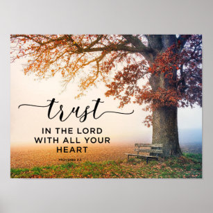 Proverbs 3:5 Trust in the Lord with all your Heart Poster