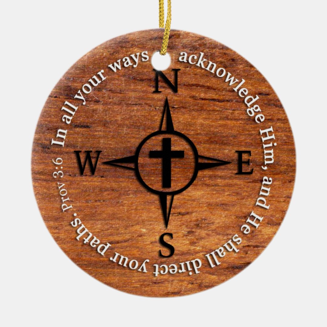 Proverbs 3:6 Direct Your Paths Bible Verse Compass Ceramic Ornament | Zazzle