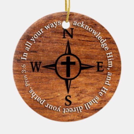 Proverbs 3:6 Direct Your Paths Bible Verse Compass Ceramic Ornament