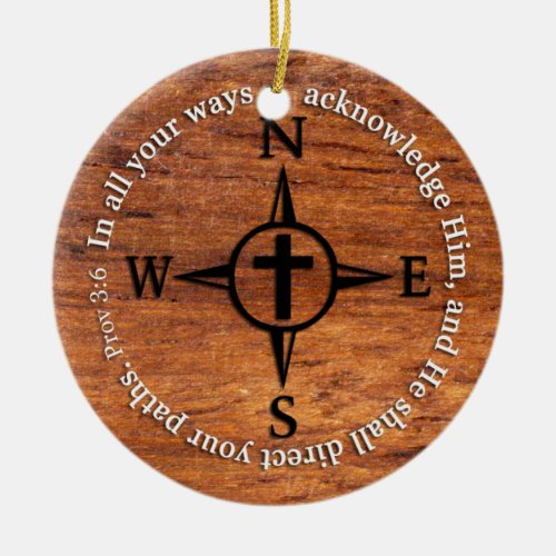 Proverbs 36 Direct Your Paths Bible Verse Compass Ceramic Ornament