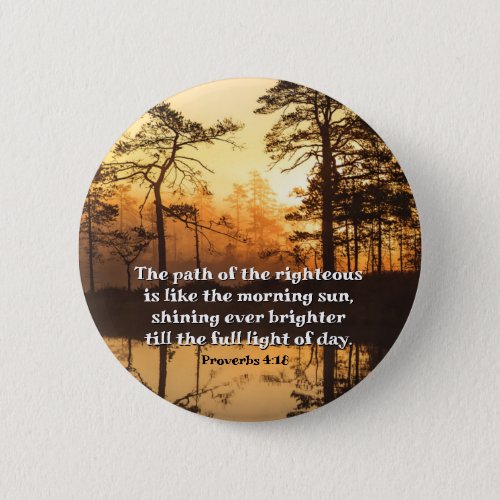 Proverbs 418 Path of the Righteous Bible Verse  Button