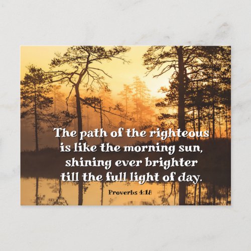 Proverbs 418 Path of the Righteous Bible Verse Postcard
