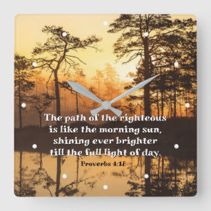 Proverbs 4:18 Path of the Righteous Bible Verse Square Wall Clock