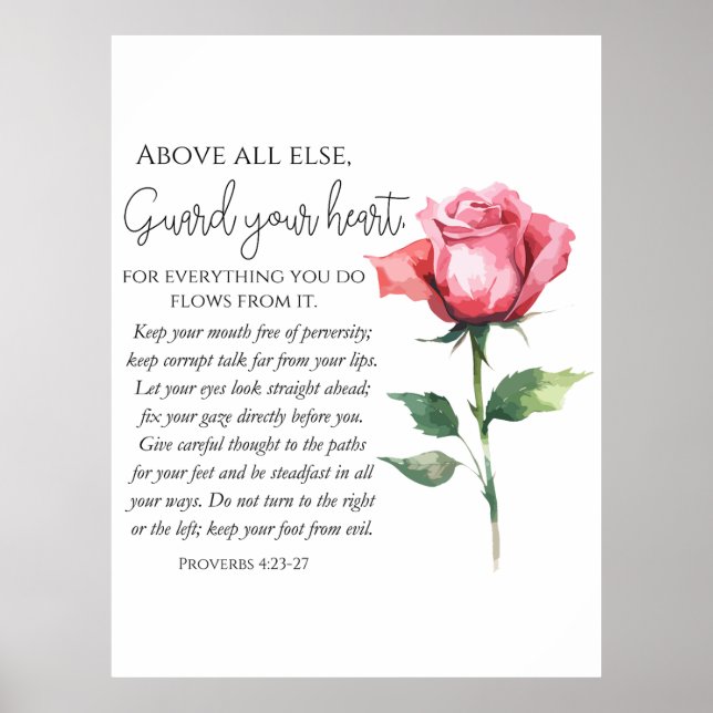 Proverbs 4:23-27 Guard your heart Scripture Flower Poster (Front)