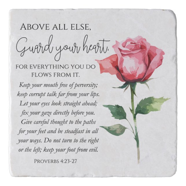 Proverbs 4:23-27 Guard your heart Scripture Flower Trivet (Front)