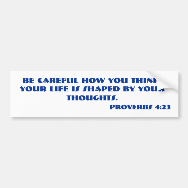 PROVERBS 423 Bible verse. Bumper Sticker Zazzle
