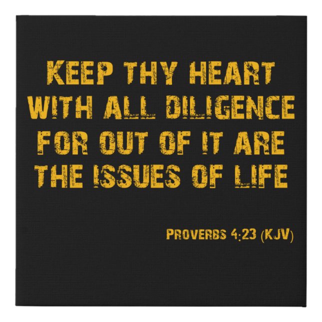 Proverbs 4:23 Bible Verse Scripture Canvas Art (Front)