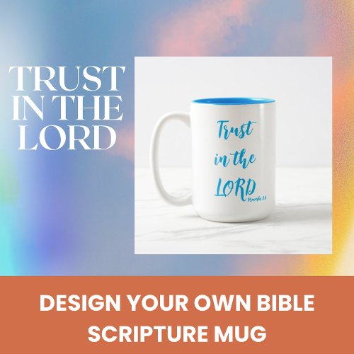Proverbs 53 Trust in the Lord Christian Mug