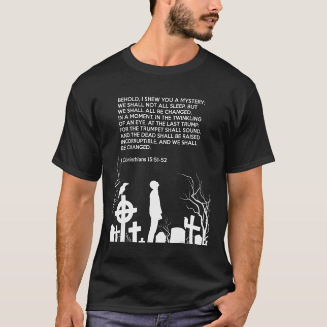 proverbs bible study 1 Corinthians 15 51 52 T-Shirt (Front)