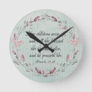 Proverbs Mom: Her Children Arise Up KJV Verse Round Clock