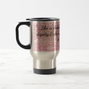 Proverbs She Is Clothed In Strength & Dignity Travel Mug by Frasure_Studios at Zazzle