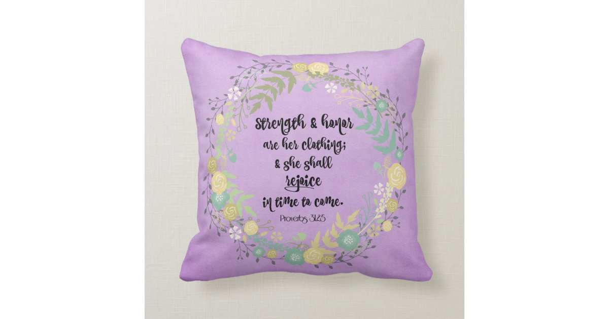 Proverbs Strength And Honor Bible Verse Throw Pillow Zazzle Com