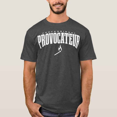 Provocateur 1 T_Shirt