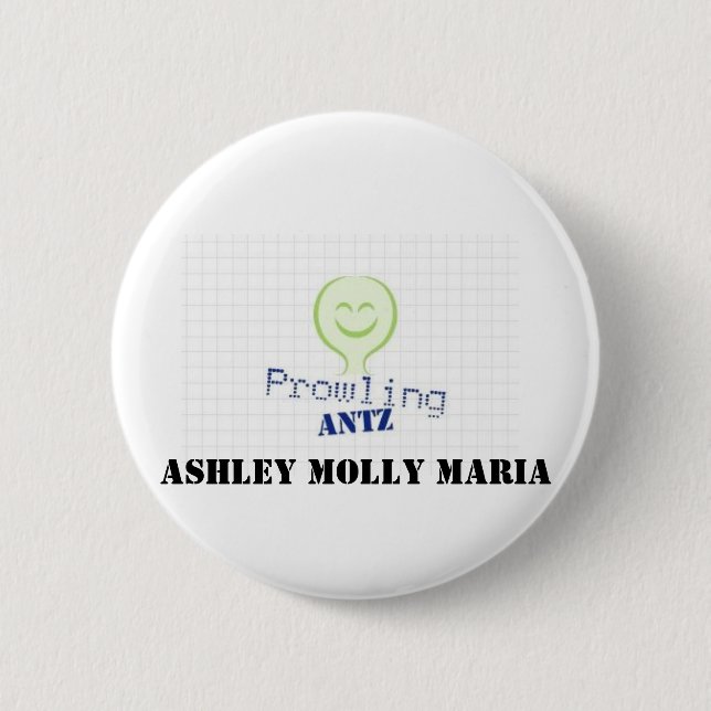 ProwlingAntzLogo Ashley Molly Maria Pinback Button (Front)