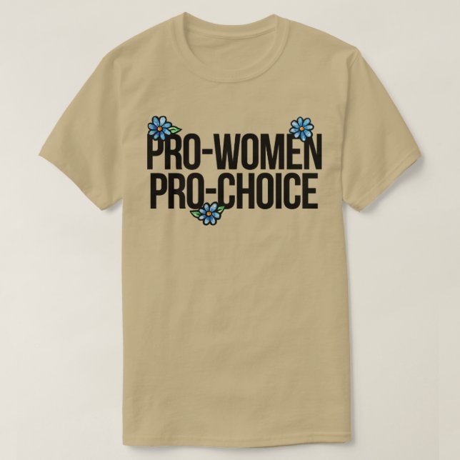 Prowomen Prochoice T-Shirt (Design Front)