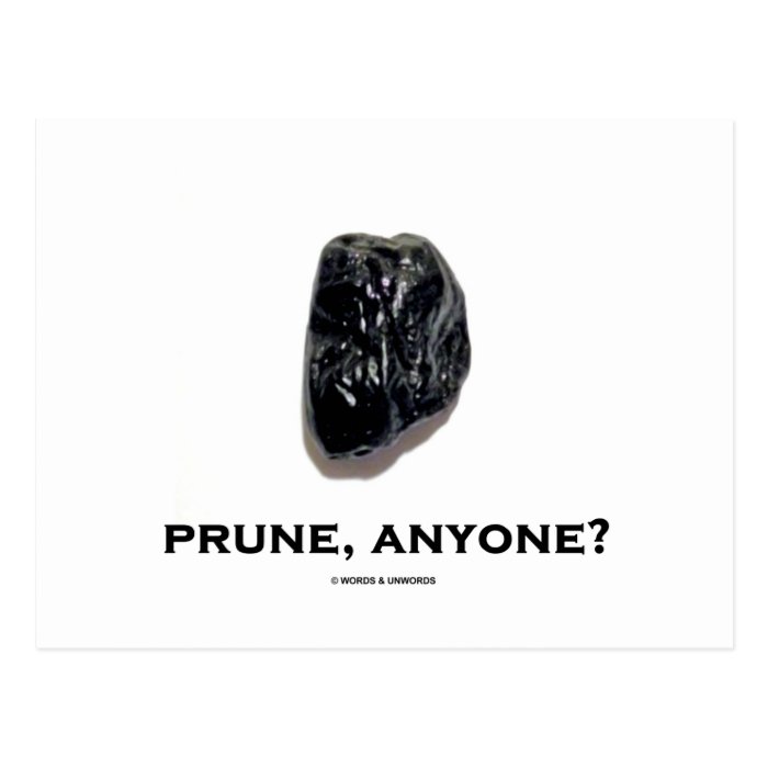 Prune, Anyone? (Food For Thought Humor) Post Card