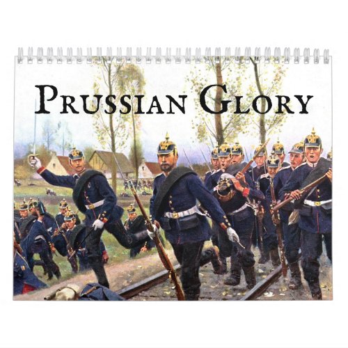 Prussian Glory Calendar