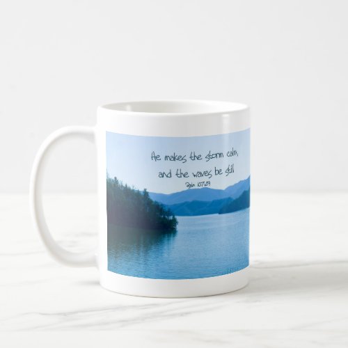 Ps 10729 He makes the storm calm Coffee Mug