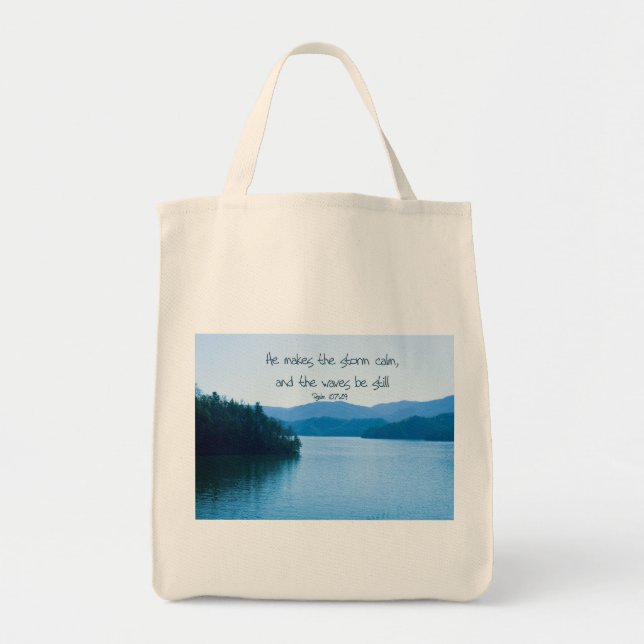 Ps 107:29 He makes the storm calm Tote Bag (Front)