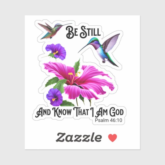 Ps 46:10 Be Still and Know Hummingbird  Sticker (Sheet)