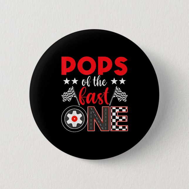 Ps Of The Fast One Birthday 1st Race Car Family  Button (Front)