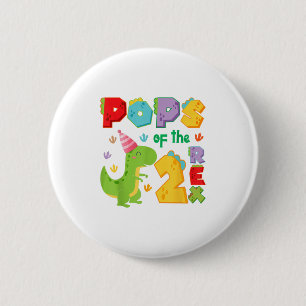 Ps Of The Two Rex 2nd Birthday Boy Dinosaur T-rex Button