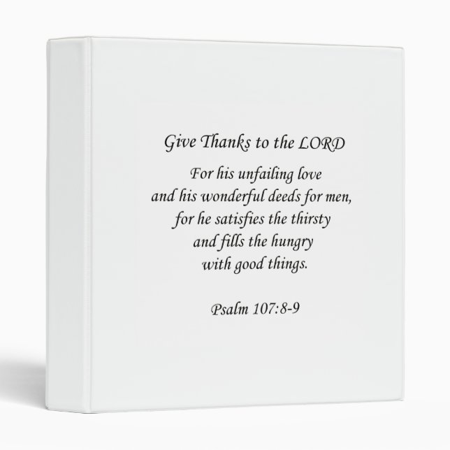 Psalm107:8-9.  Give thanks to the Lord Binder (Front/Spine)