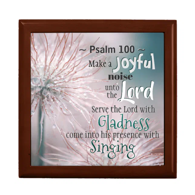 Psalm 100:1-2 Make a joyful noise unto the Lord Gift Box | Zazzle