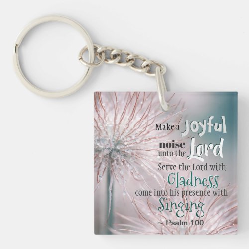 Psalm 1001_2 Make a Joyful noise unto the Lord Keychain