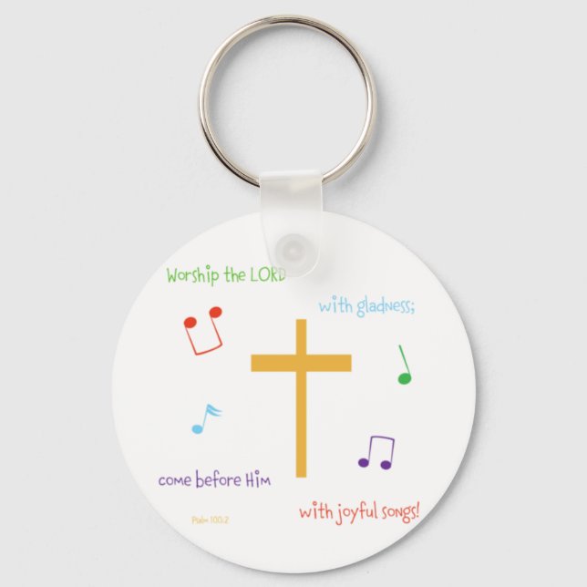 Psalm 100:2 keychain (Front)