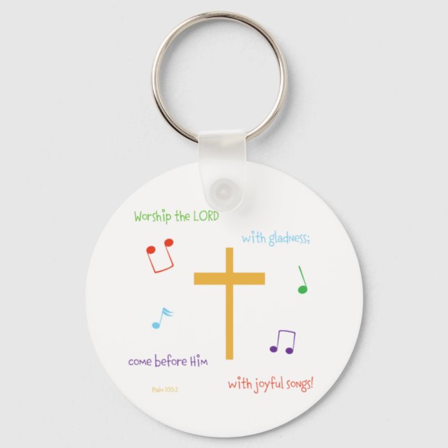 Psalm 100:2 keychain (Front)