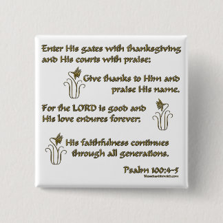 Psalm 100:4-5 button